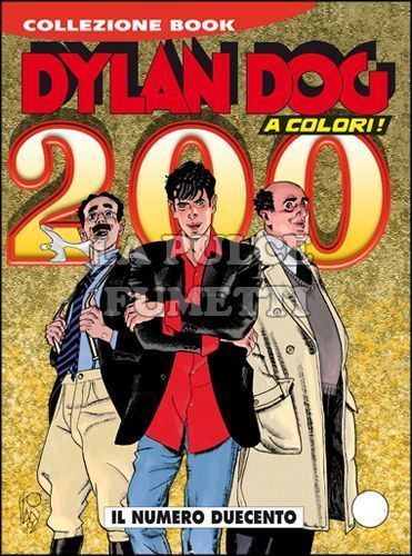 DYLAN DOG COLLEZIONE BOOK #   200: IL NUMERO DUECENTO